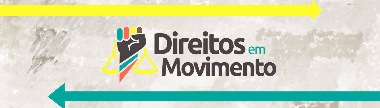 Direitos em movimento: espaços, corpos e conflitos